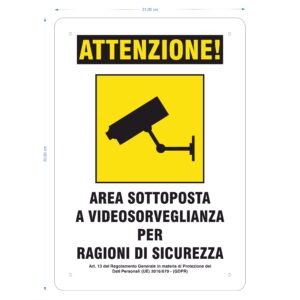 CARTELLO IN ALLUMINIO AREA SOTTOPOSTA A VIDEOSORVEGLIANZA